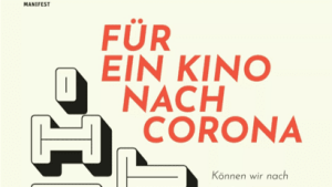 Manifest für ein Kino nach Corona