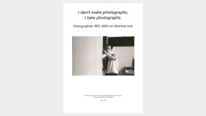 I don't make photographs, I take photographs. Photographien 1957-2003 von Manfred Leve (Ausstellungskatalog anlässlich der Ausstellung von 2004) Mit Beitr. von Manfred Leve, Sigmar Polke und Franz-Joachim Verspohl. Hrsg. von Franz-Joachim Verspohl in Zsarb. mit Karl-Michael Platen, Jena / Köln, 2004