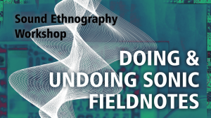 Sound Ethnography Workshop