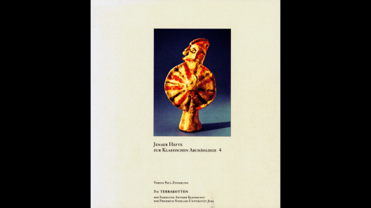 V. Paul-Zinserling, Die Terrakotten der Sammlung Antiker Kleinkunst der Friedrich-Schiller-Universität Jena