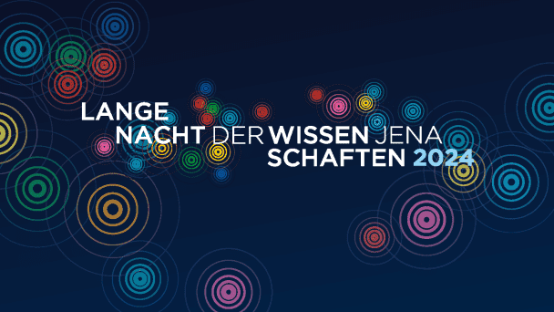 Lange Nacht der Wissenschaft Jena 2024